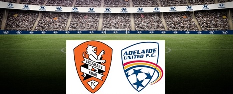 Brisbane Roar vs Adelaide United: Lineups, preview &&nbsp;prediction